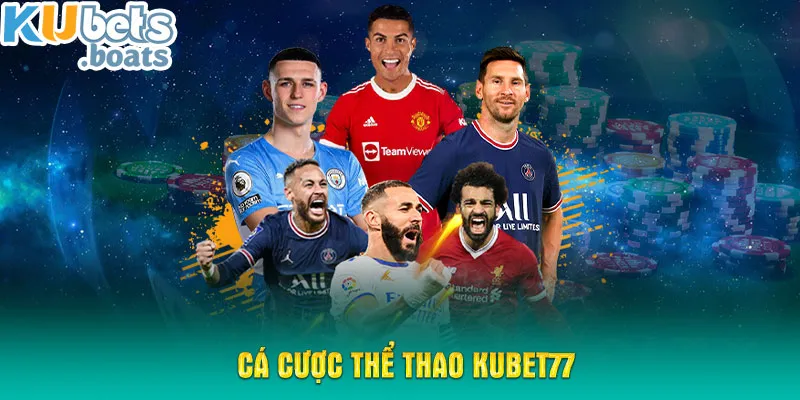 Cá cược thể thao KUBET77