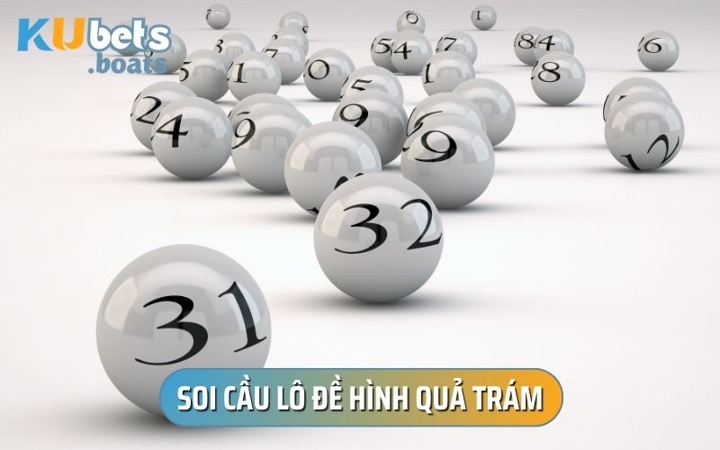 Cách soi cầu lô đề hình quả trám có tỷ lệ trúng lớn tới 90%